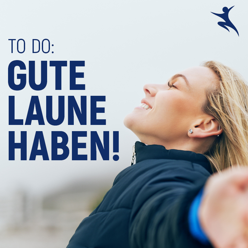 To Do: Gute Laune haben!