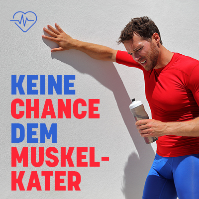 Keine Chance dem Muskelkater